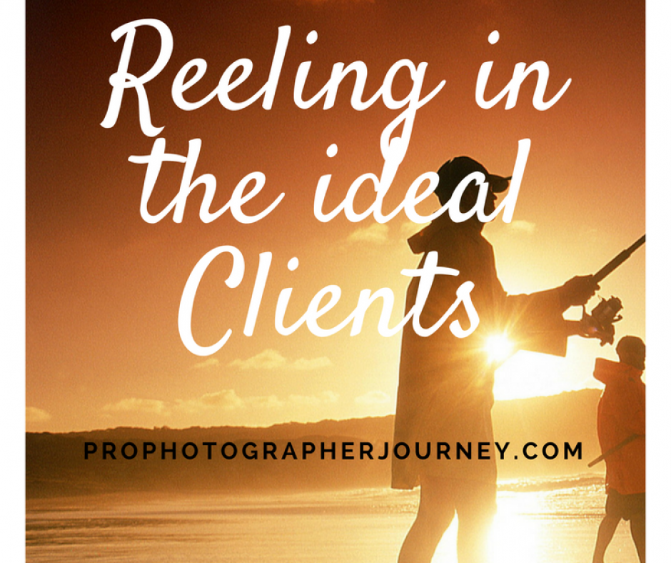 Reeling in the Ideal Clients