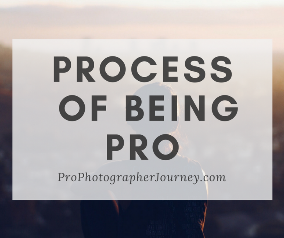 Process of Being Pro