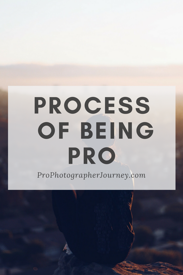 Process of Being Pro