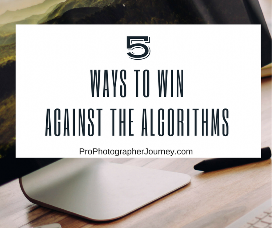 5 Ways to Win Against the Algorithms
