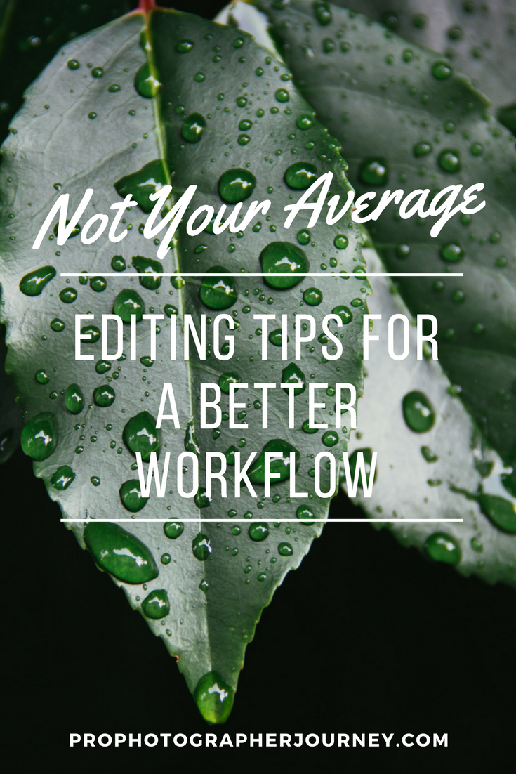 not your average editing tips for a better workflow